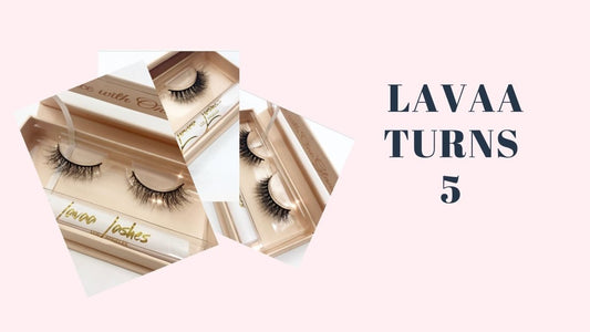 Lavaa Beauty Turns 5!!! 🥰 🎂 - Lavaa Beauty