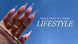 Nails That Fit Your Lifestyle💅🏼