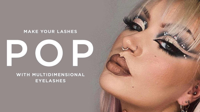 Make Your Lashes Pop with Multidimensional Eyelashes
