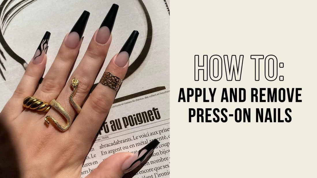 How To Apply And Remove Press-On Nails - Lavaa Beauty