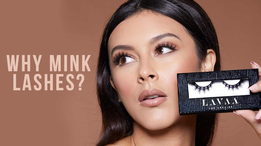 Why Mink Lashes? - Lavaa Beauty